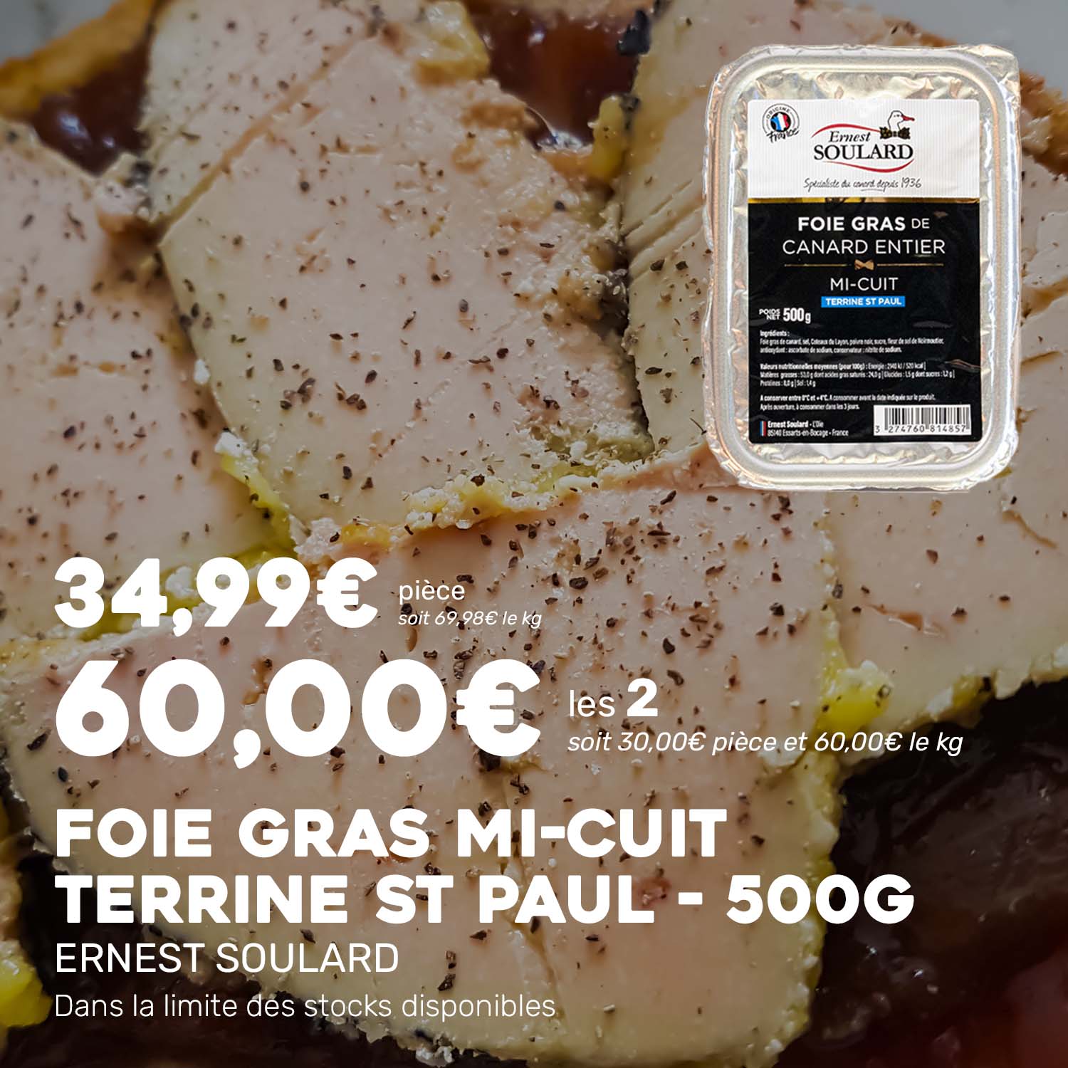 Foie_gras_micuit_terrinestpaul_500g_ERNESTSOULARD